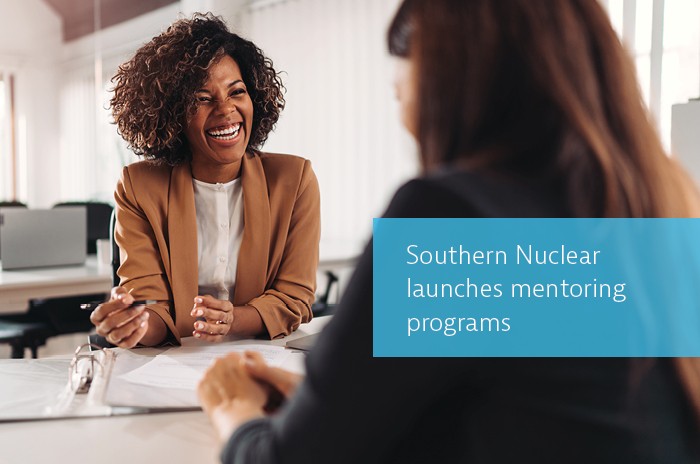 Southern Nuclear focuses on mentorship as a way to develop our people